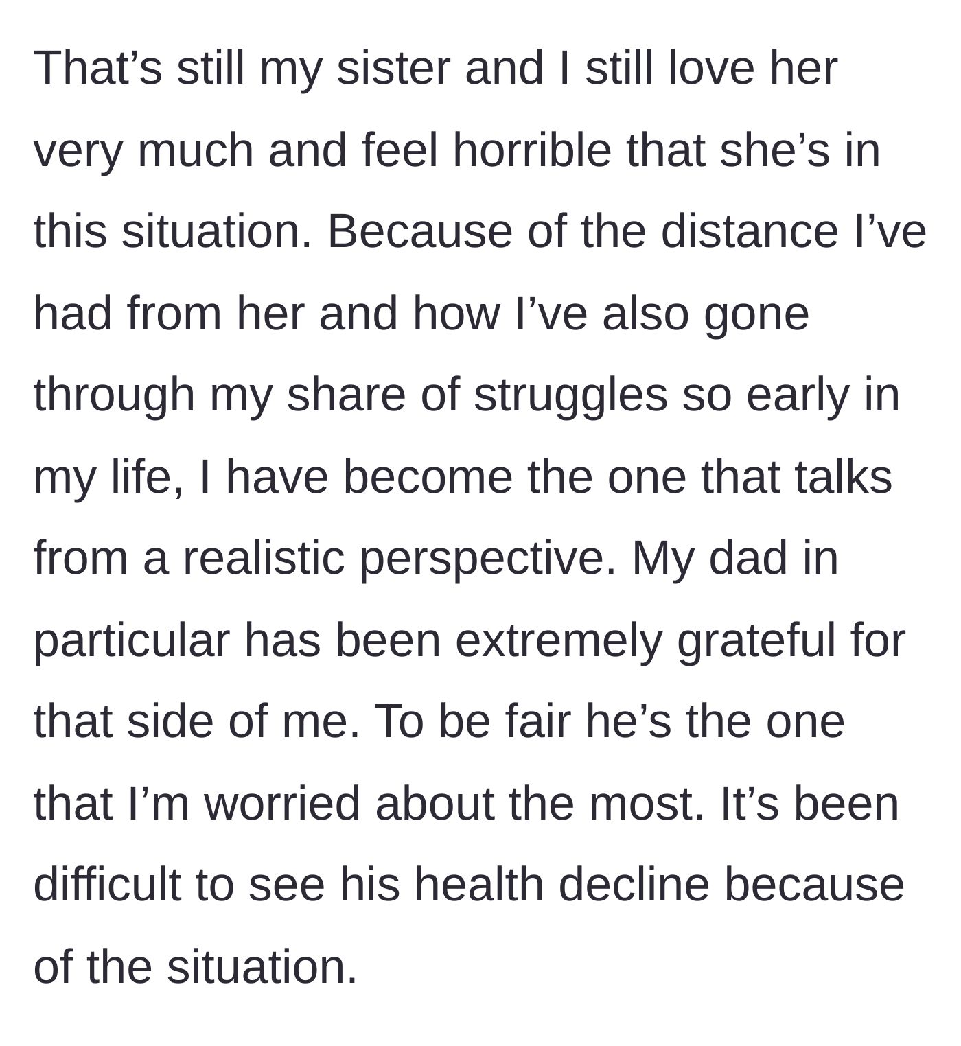 Story part 11 - A concluding reflection on her love for her sister and the heavy burden of being the realistic, grounded voice in the family.
