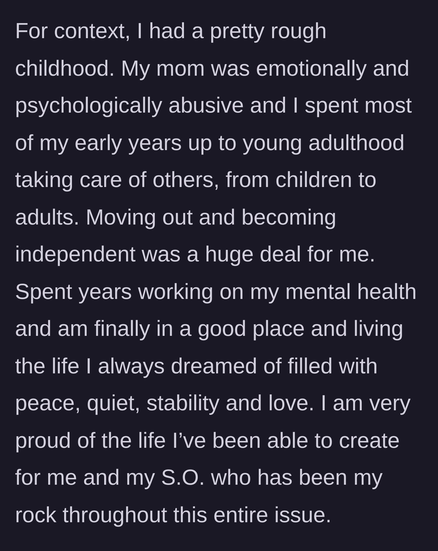 Story part 2 - The author detailing her traumatic, abusive childhood and her journey to finally finding peace and a supportive partner.