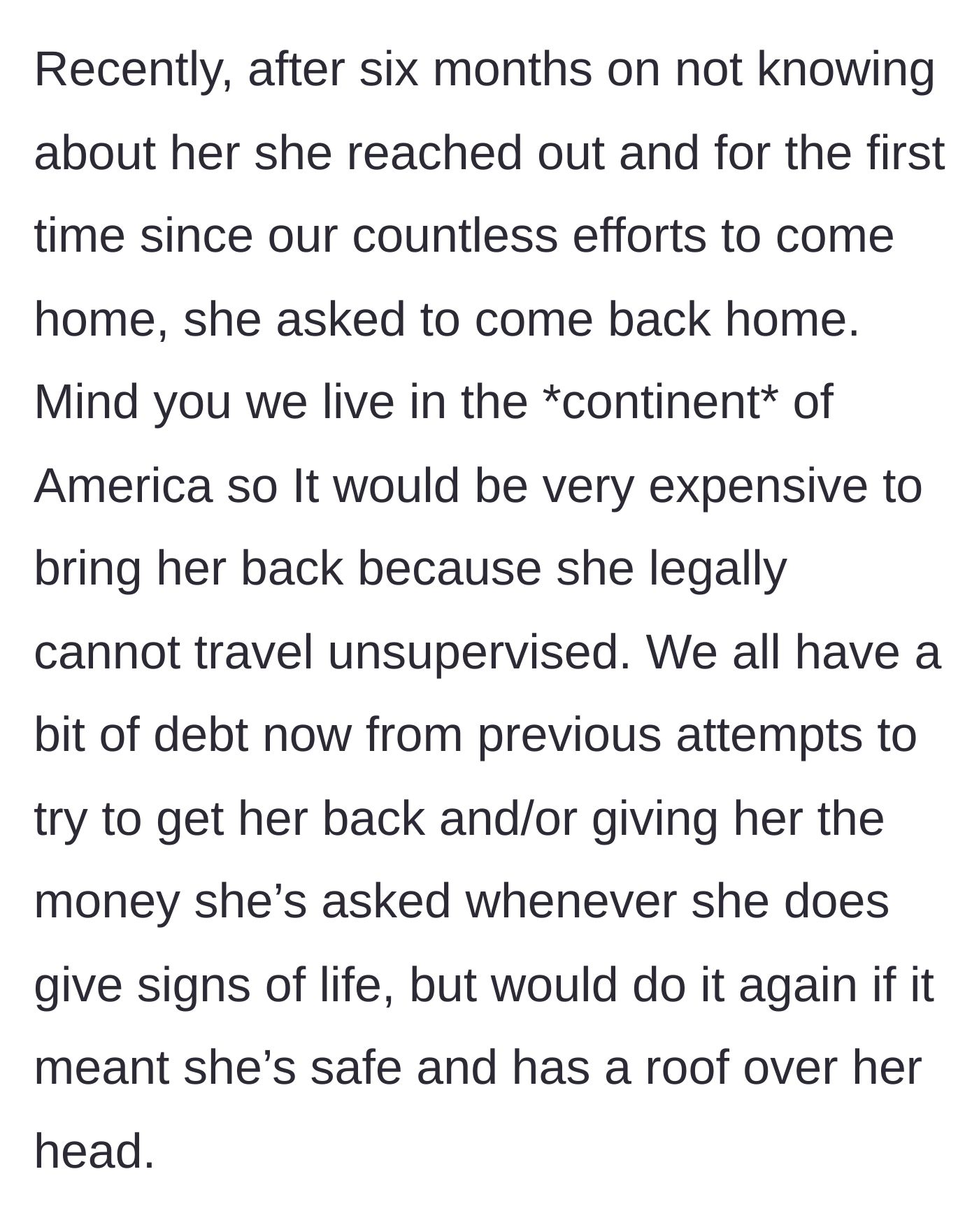 Story part 4 - The older sister reaching out after six months, asking to come back home to the Americas despite the massive financial cost.