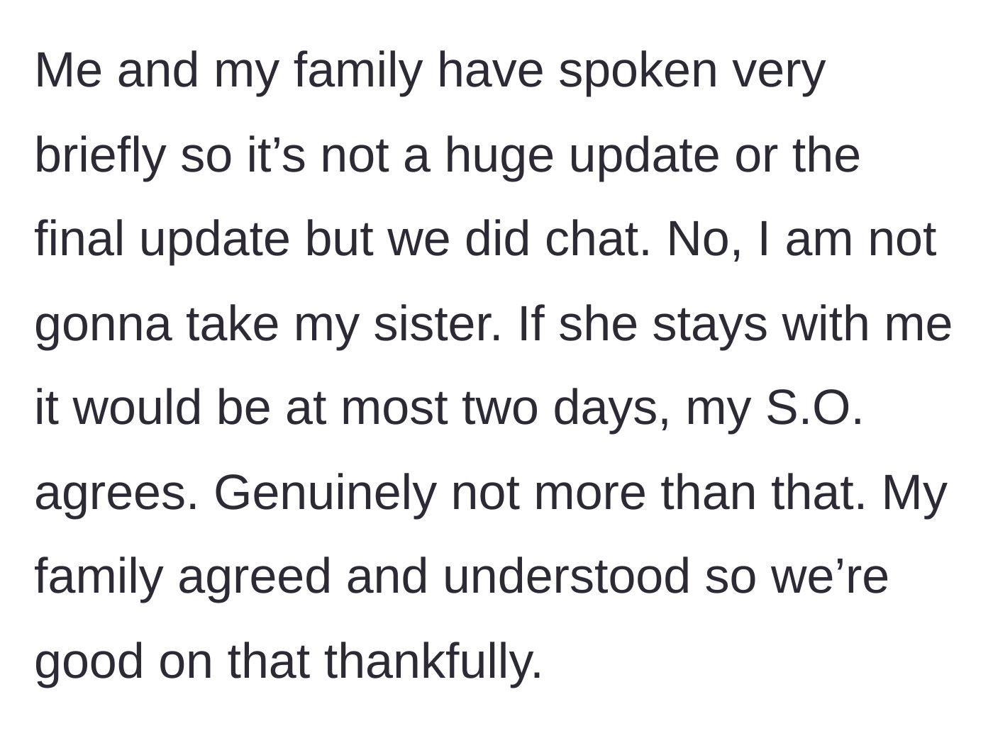 Story part 8 - The first update, where the author speaks to her family and firmly establishes that she will not take her sister in.