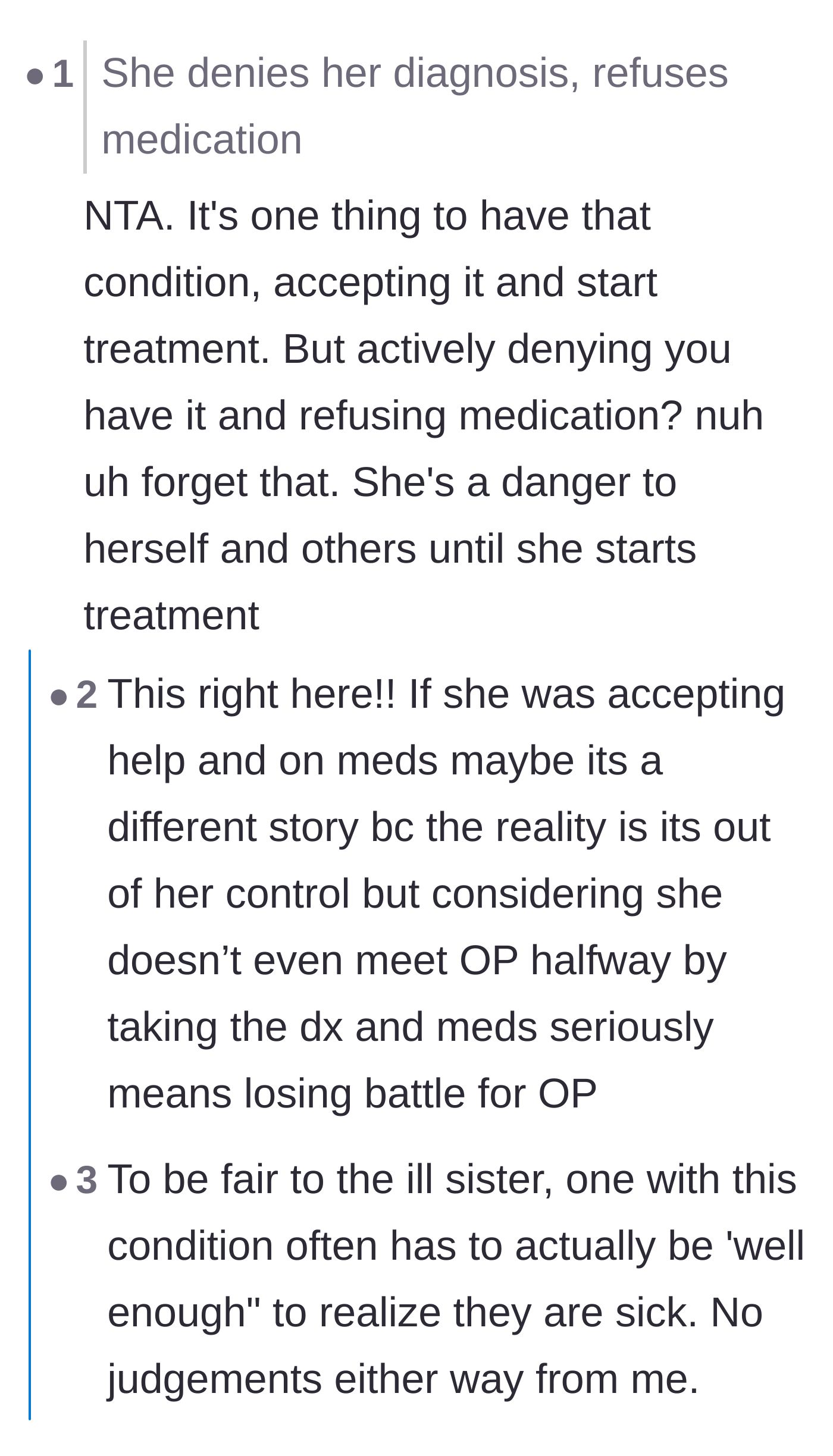 Comment thread 1 - A nuanced discussion about the reality of unmedicated schizophrenia, anosognosia, and the lack of proper group homes.