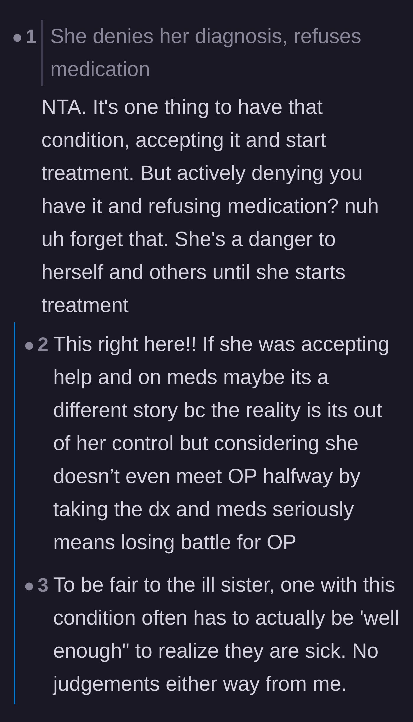 Comment thread 1 - A nuanced discussion about the reality of unmedicated schizophrenia, anosognosia, and the lack of proper group homes.