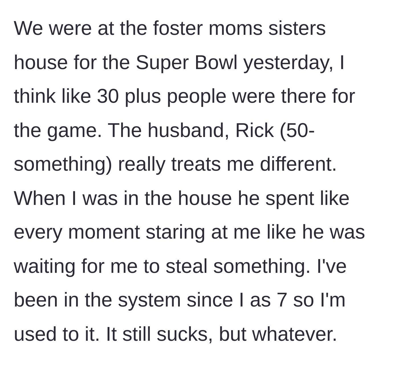 Story part 2 - The teen attends a Super Bowl party where the foster aunt's husband, Rick, glares at her suspiciously all night long.