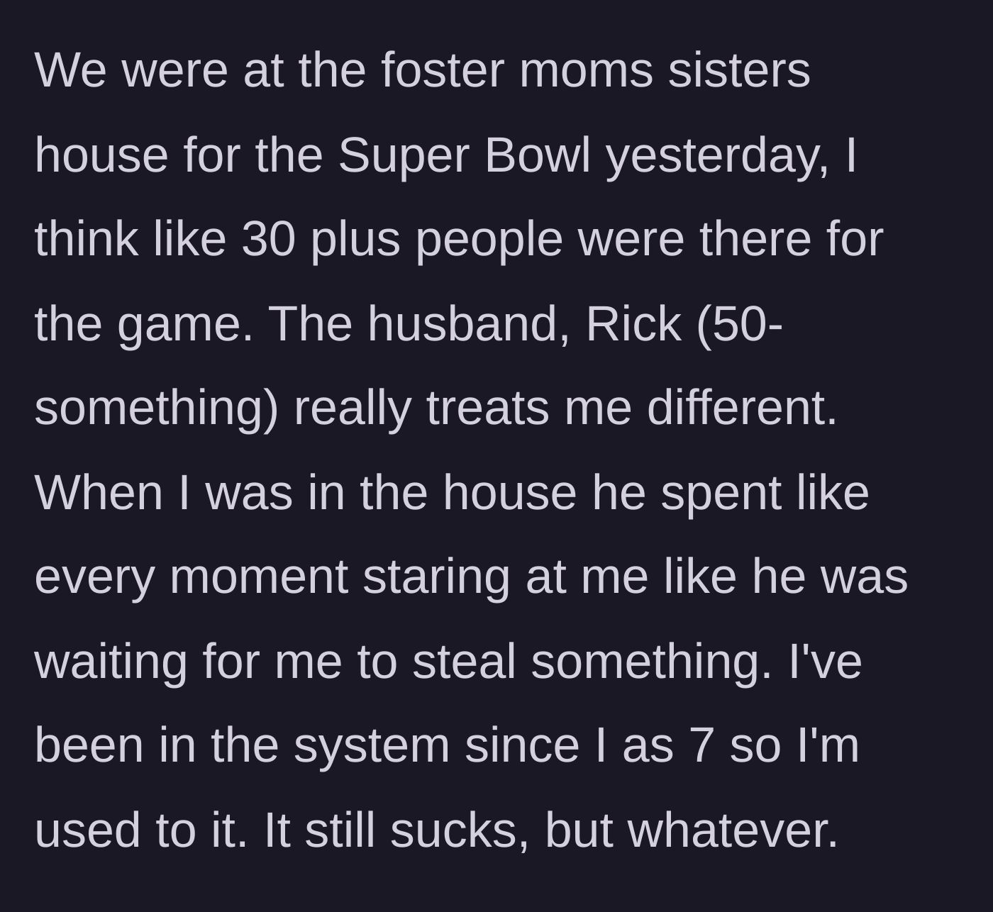 Story part 2 - The teen attends a Super Bowl party where the foster aunt's husband, Rick, glares at her suspiciously all night long.
