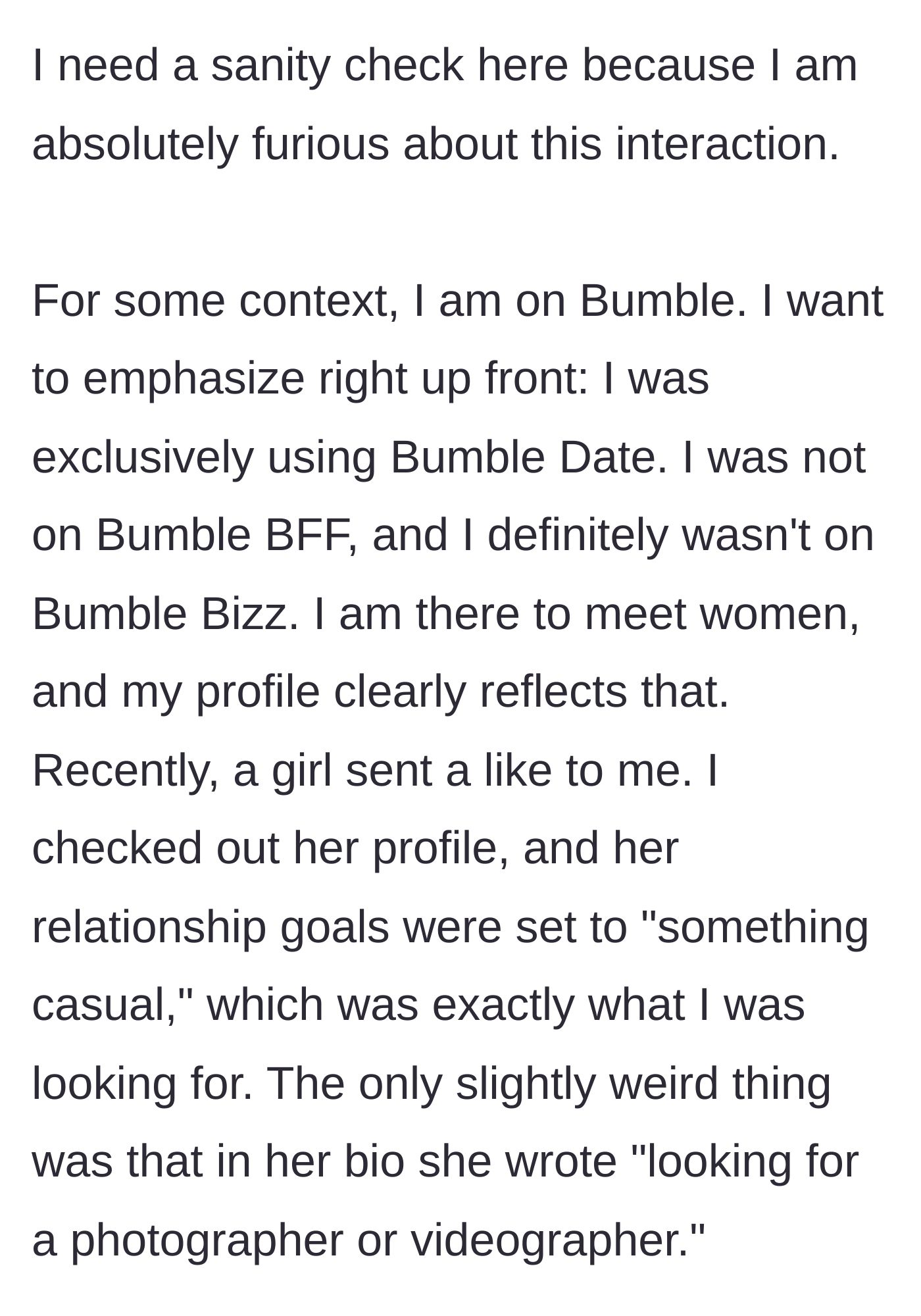 Story part 1 - A guy explaining his Bumble Date setup and matching with a woman whose bio casually mentions needing a photographer.