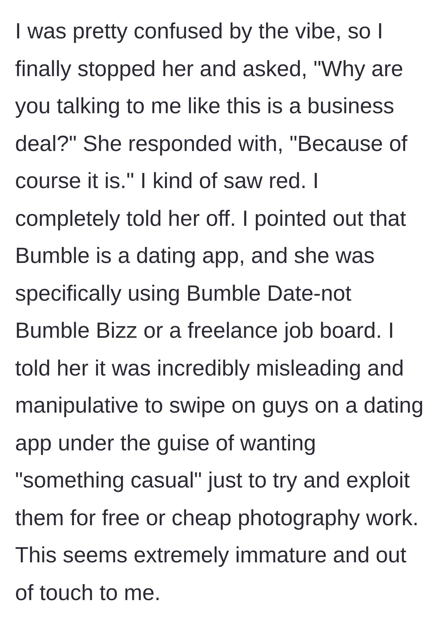 Story part 3 - The guy confronts the woman for using a dating app as a freelance job board and calls out her manipulative behavior.