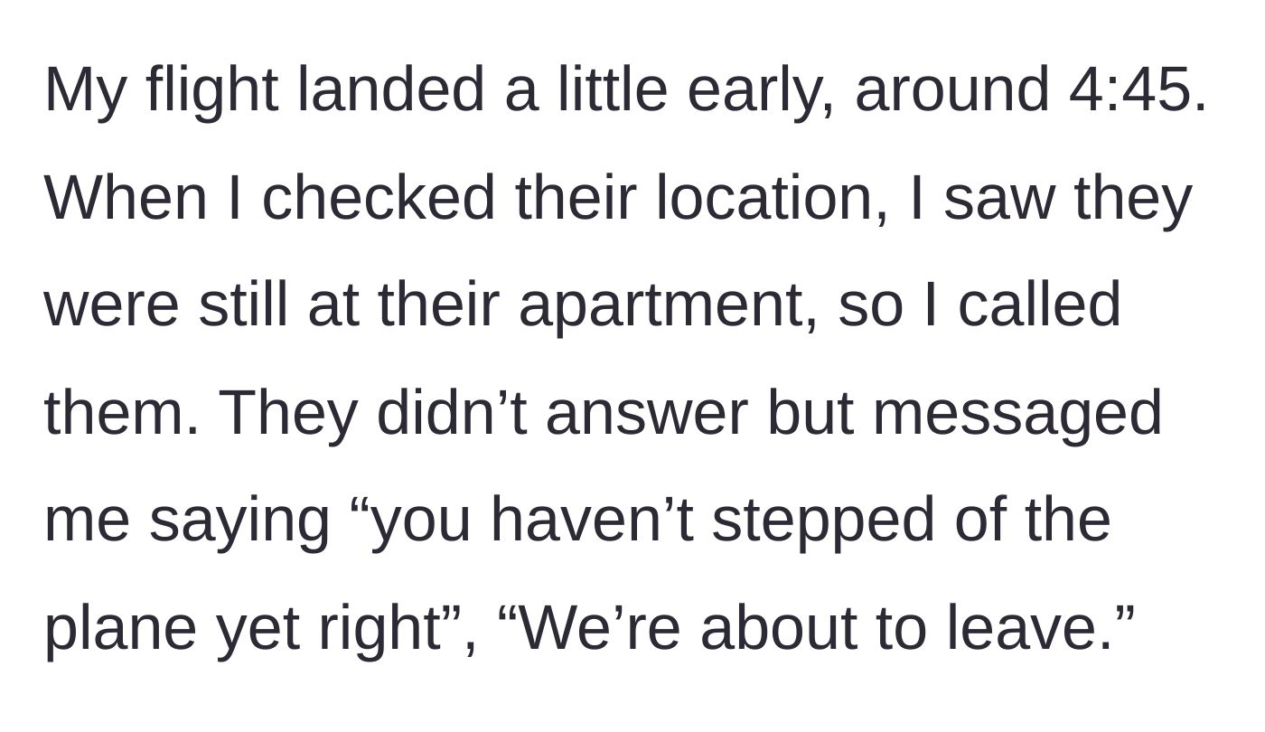 Story part 3 - Landing 10 minutes early and finding out the friends haven't even left their apartment yet.