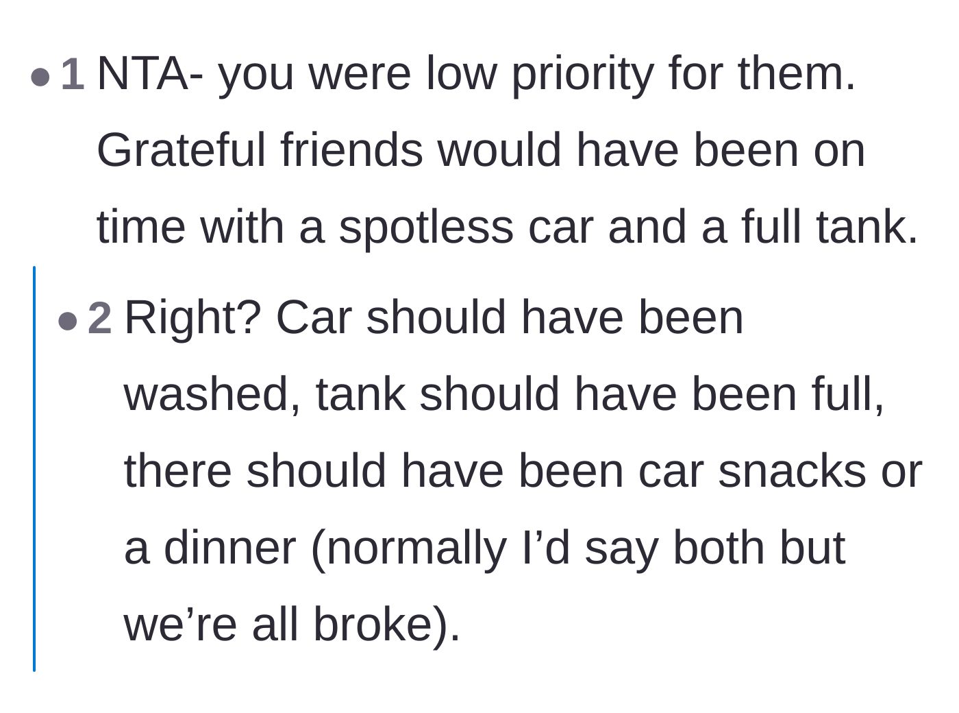 Comment thread 1 - Asserting that grateful friends would have returned the car washed, filled with gas, and packed with snacks.
