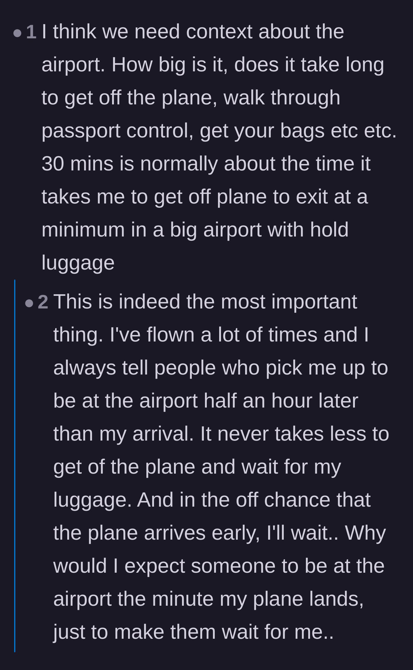 Comment thread 2 - Debating the logistics of navigating an airport and how long it actually takes to clear customs and grab luggage.
