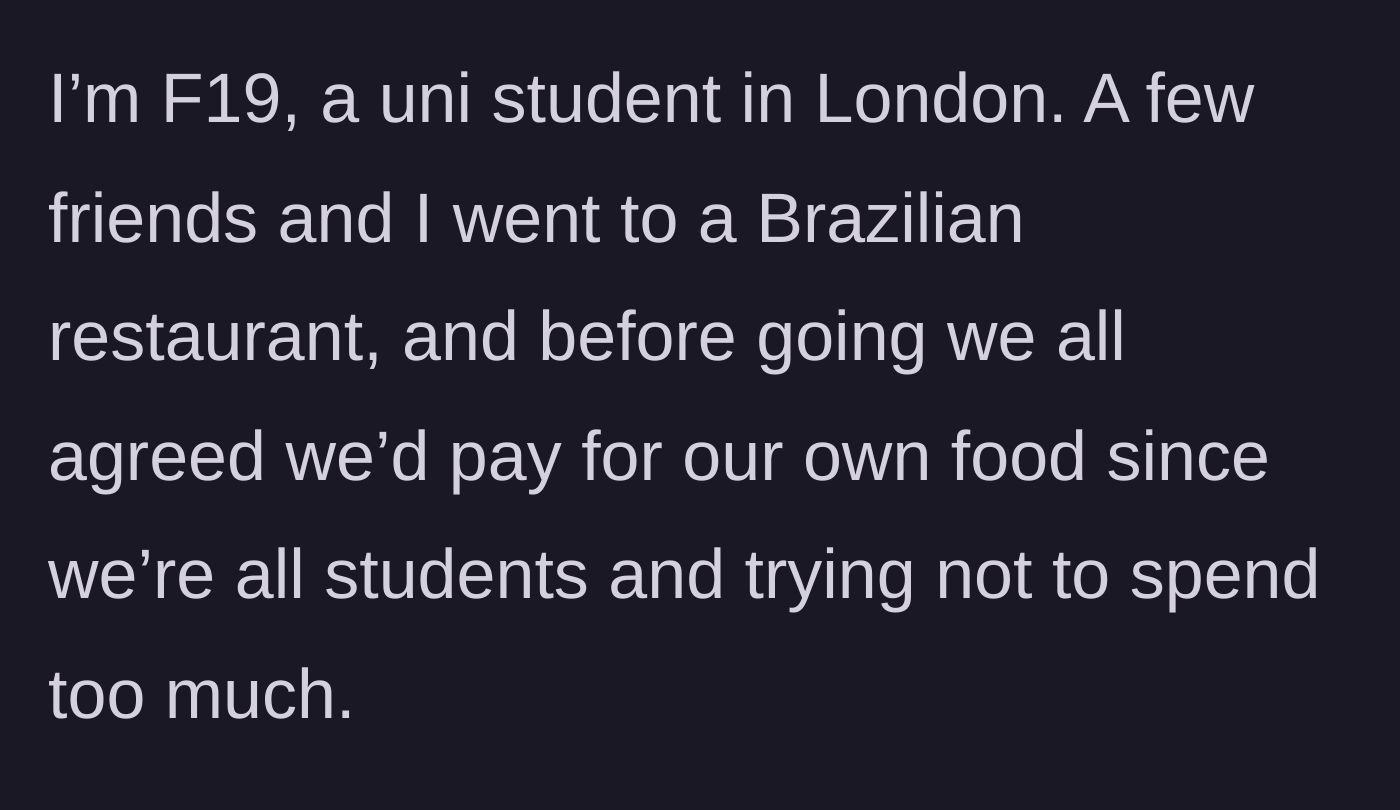 Story part 1 - A group of college students agreeing to pay separately before a group dinner.