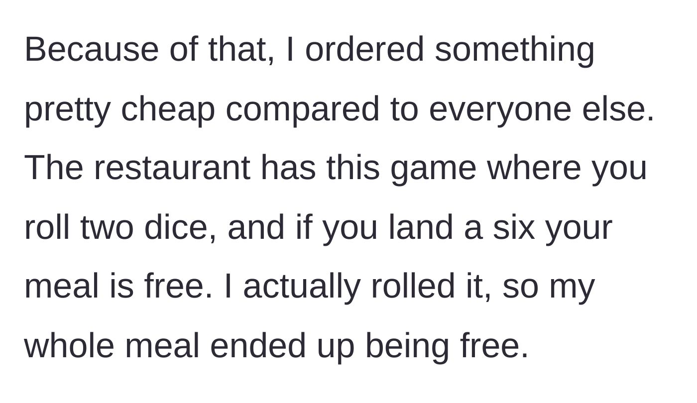 Story part 2 - A diner ordering a cheap meal and winning a dice game to get it for free.