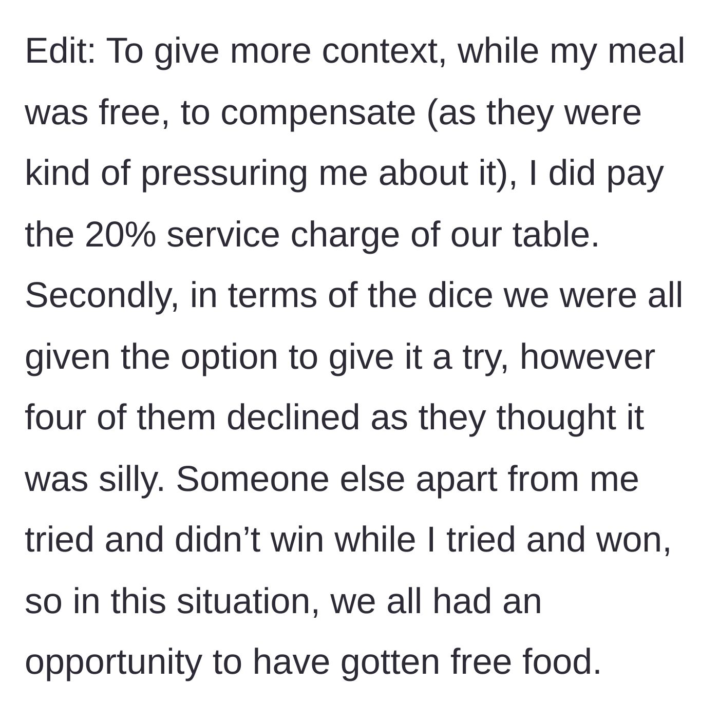 Story part 6 - The context that everyone had the chance to play the game but refused, plus the winner paying the service tip.
