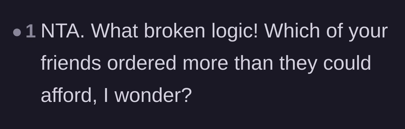 Comment thread 4 - Questioning which friend ordered beyond their means and needed a bailout.