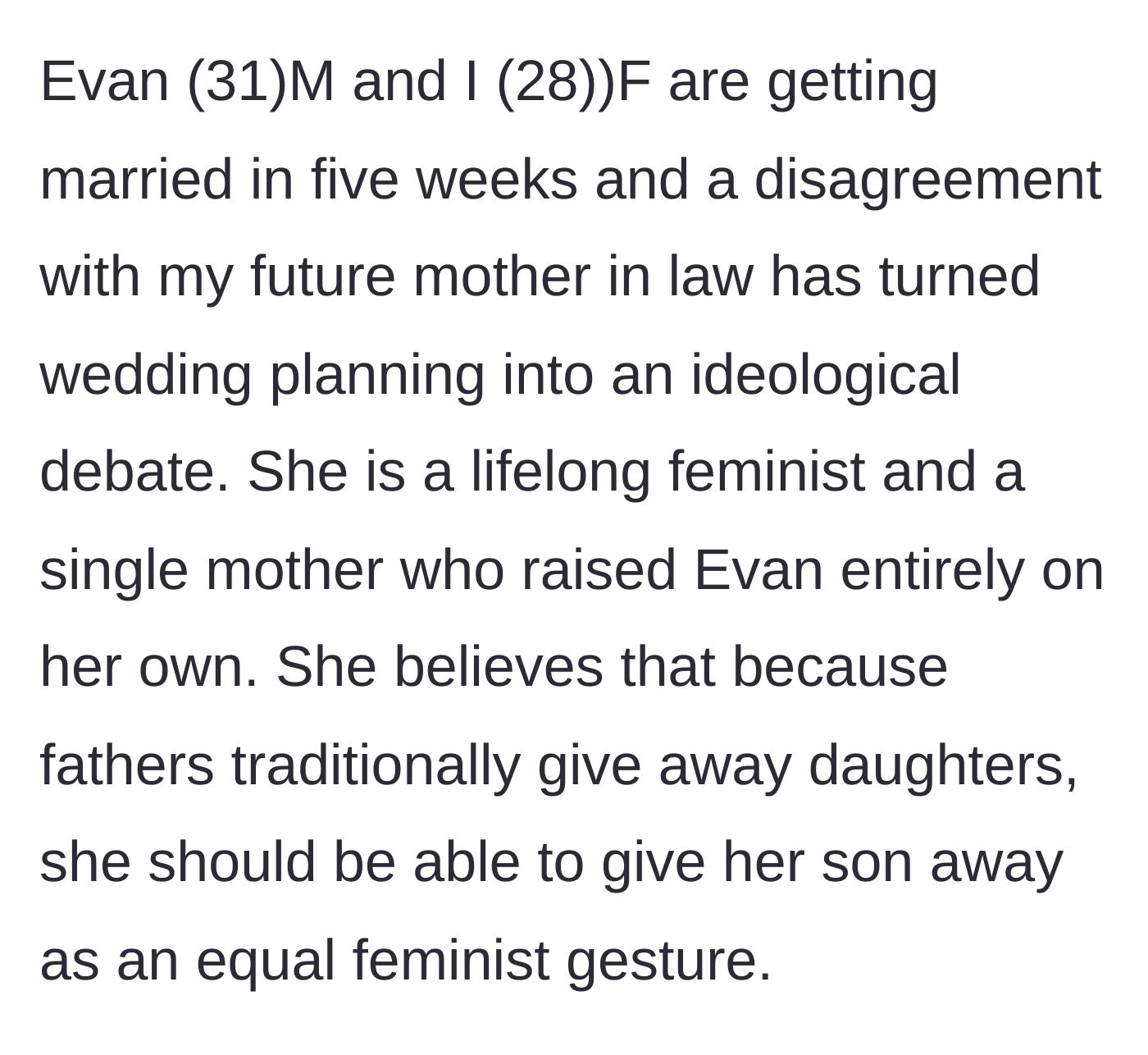 Story part 1 - The bride introduces her fiancé and his single, feminist mother who demands to walk him down the aisle.