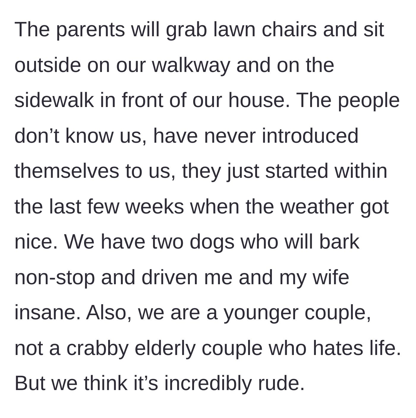 Story part 2 - Parents setting up lawn chairs on a stranger's private walkway while dogs bark frantically from inside the house.