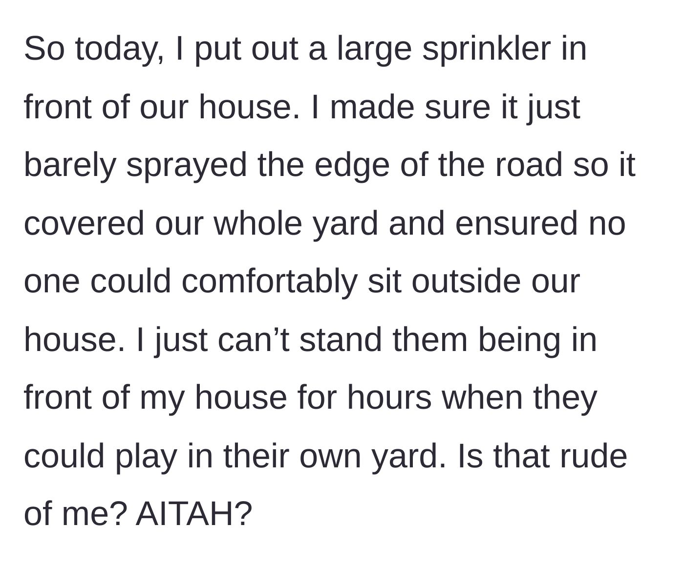 Story part 4 - A large sprinkler spraying water across the entire front yard to peacefully deter unwanted visitors.
