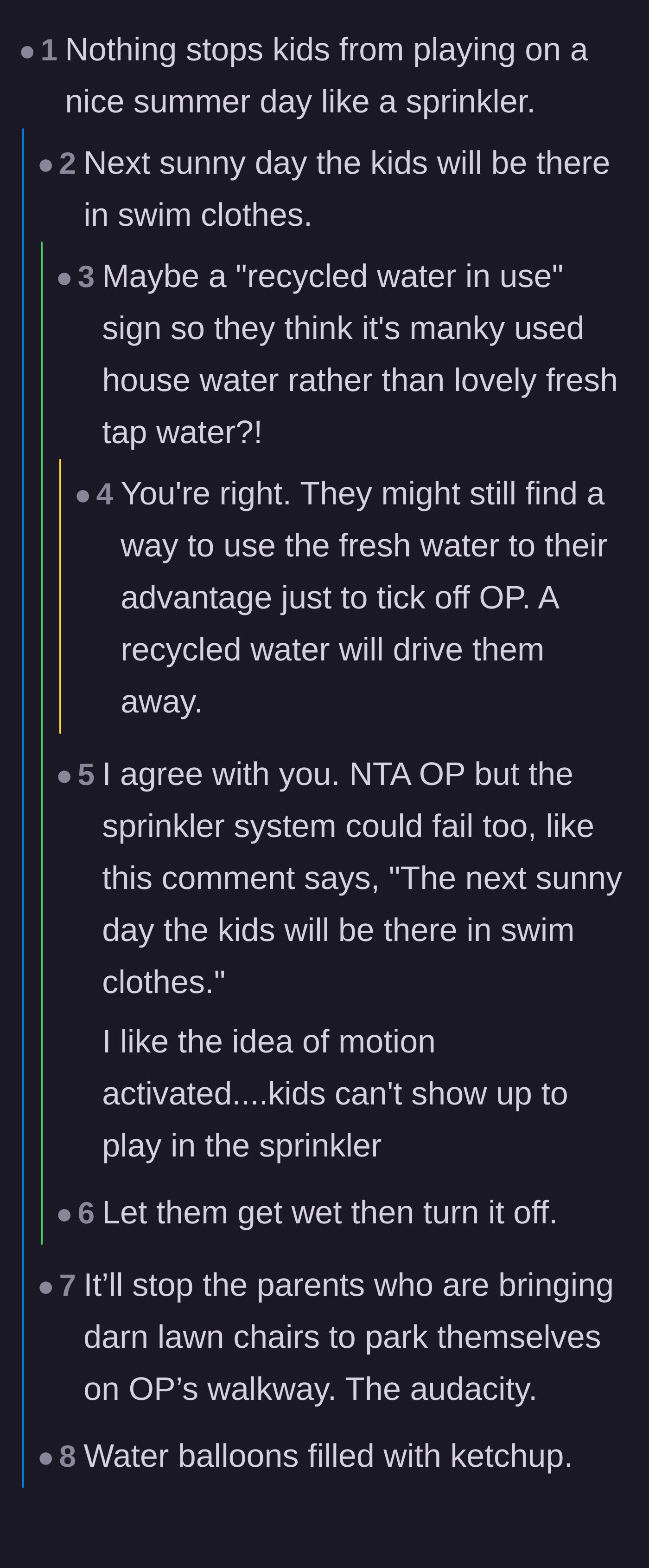 Comment thread 2 - Strategizing on how to prevent the kids from enjoying the sprinkler water, including fake recycled water signs.
