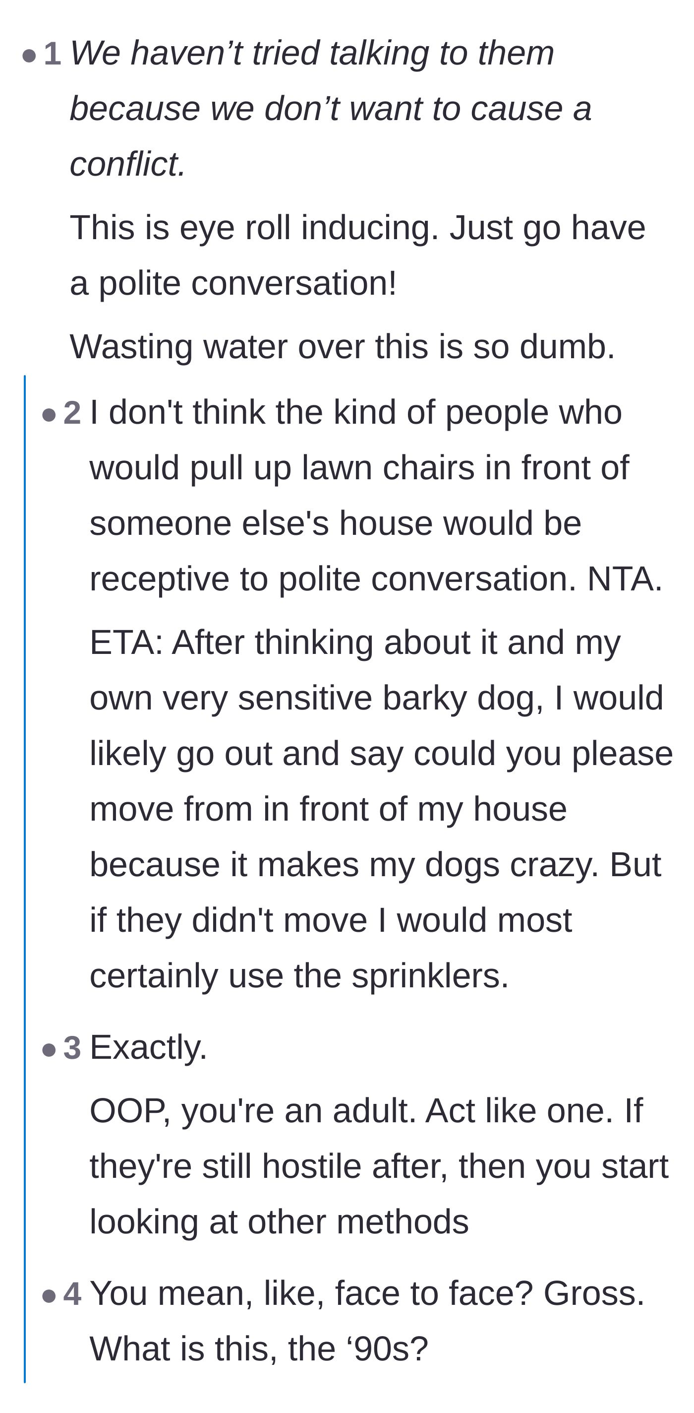 Comment thread 5 - Criticism of the homeowner for avoiding direct communication and choosing a passive-aggressive route instead.