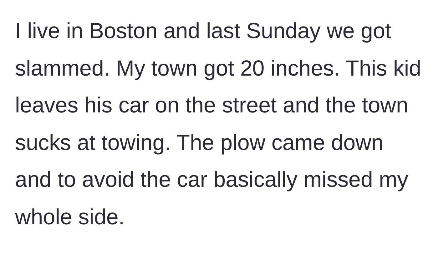Story part 2 - Boston gets 20 inches of snow, and the illegally parked car blocks the city plows.