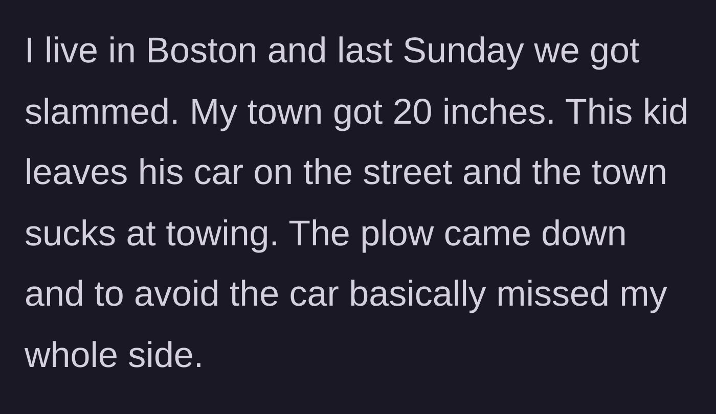 Story part 2 - Boston gets 20 inches of snow, and the illegally parked car blocks the city plows.