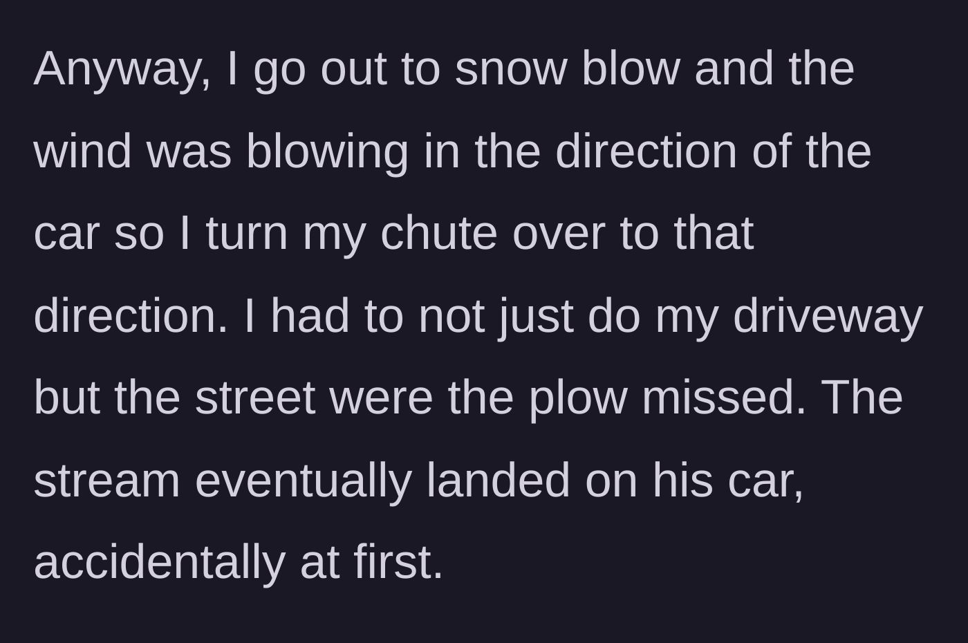 Story part 4 - Homeowner uses a snowblower, and the wind initially blows snow onto the car by accident.