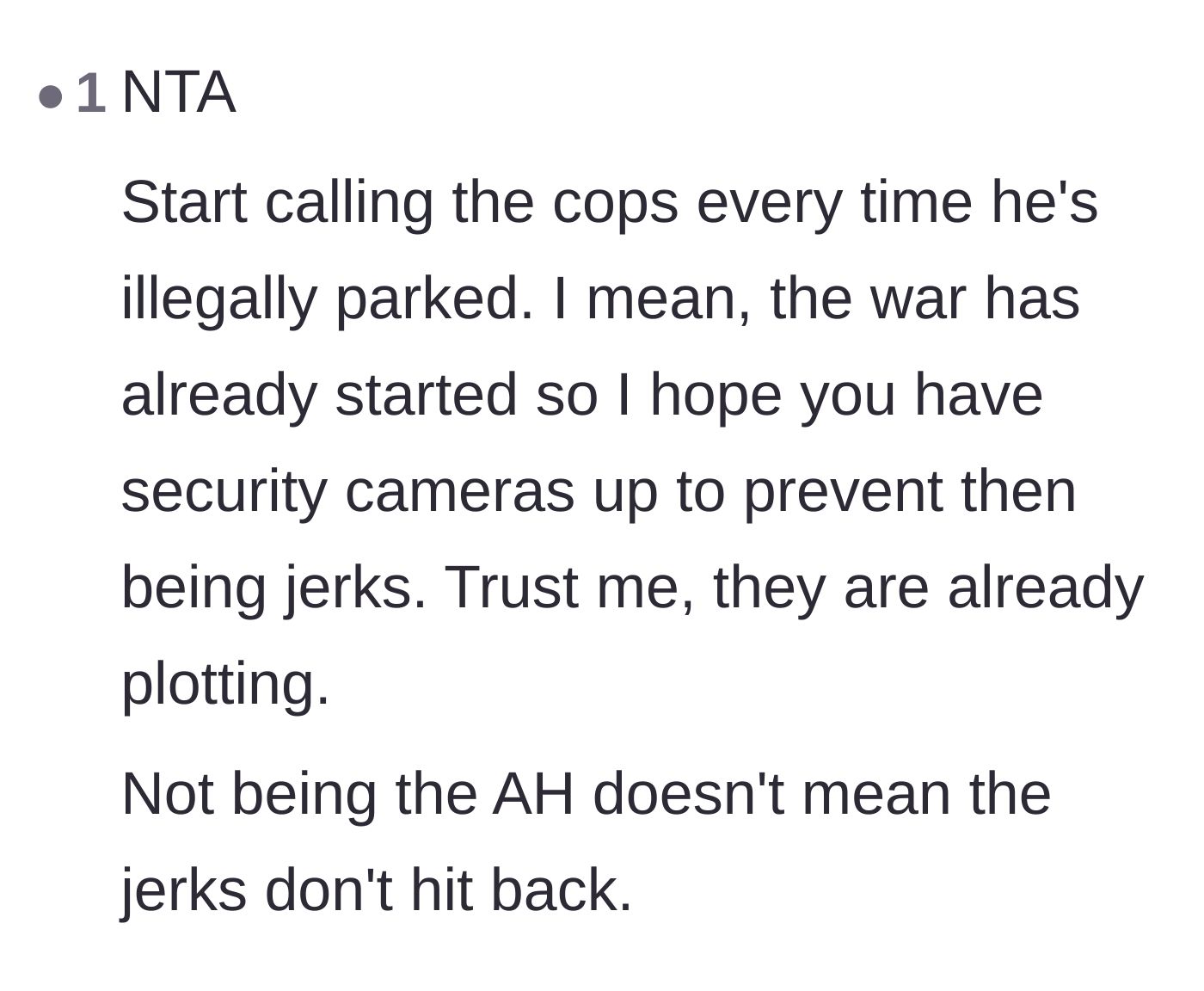 Comment thread 6 - Advice for the homeowner to install security cameras to prepare for potential retaliation from the entitled neighbors.
