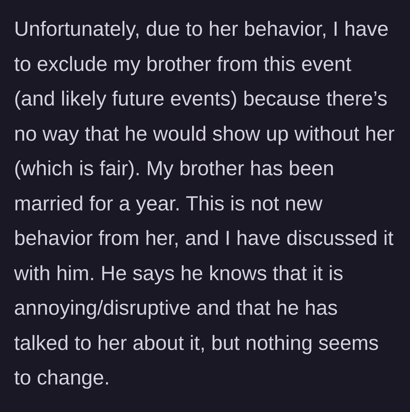 Story part 2 - The sister admits she has to exclude her brother from game night because he's a package deal with his wife, despite him knowing about the issue.