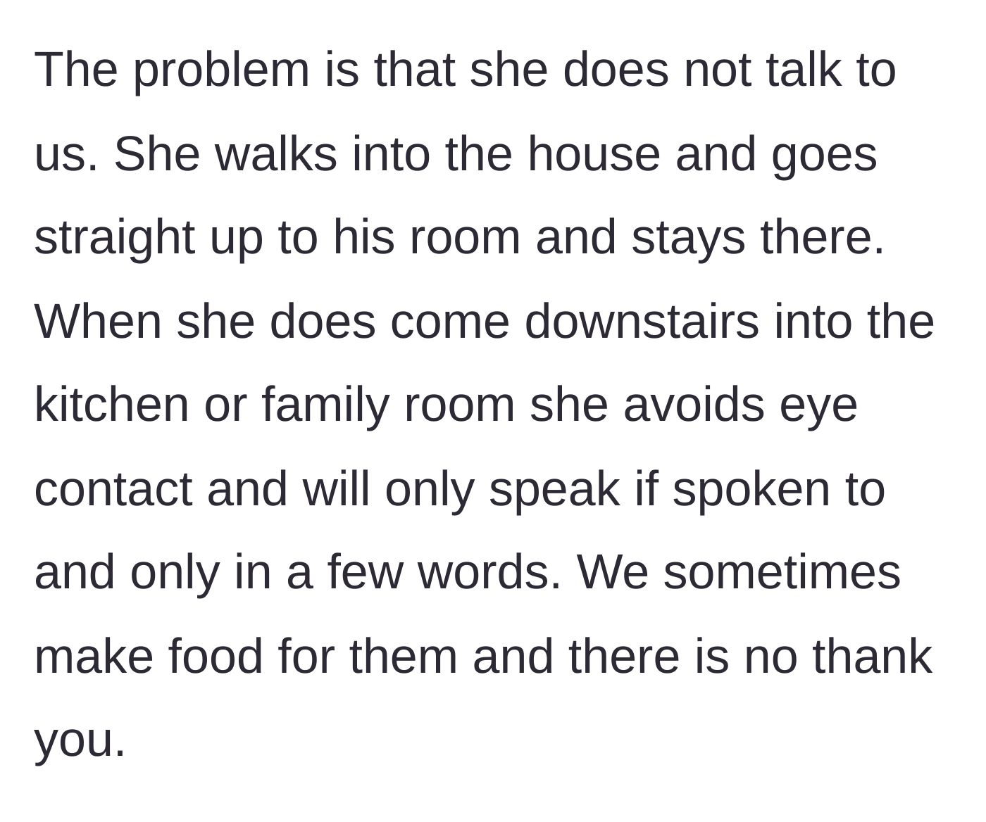 Story part 3 - The girlfriend ignores the parents completely, avoiding eye contact and not saying thank you for meals.