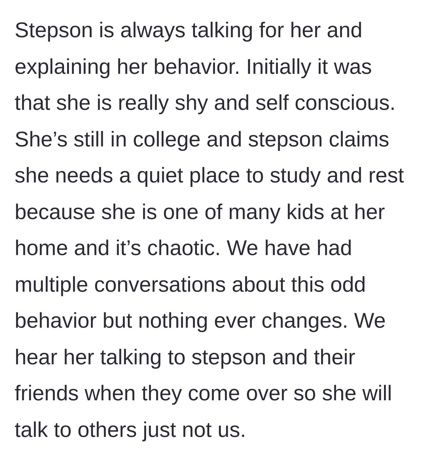 Story part 4 - The stepson defends his girlfriend's silence, claiming she is shy, but the parents hear her talking to friends.