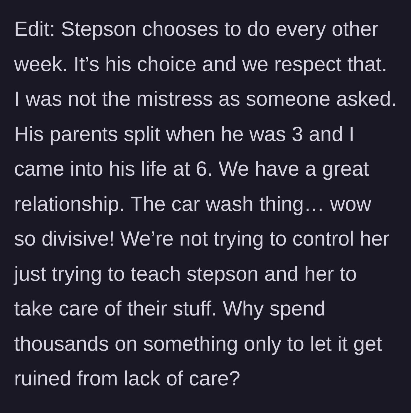 Story part 6 - The stepmom clarifies her history with the family and defends the request to wash the car as teaching responsibility.