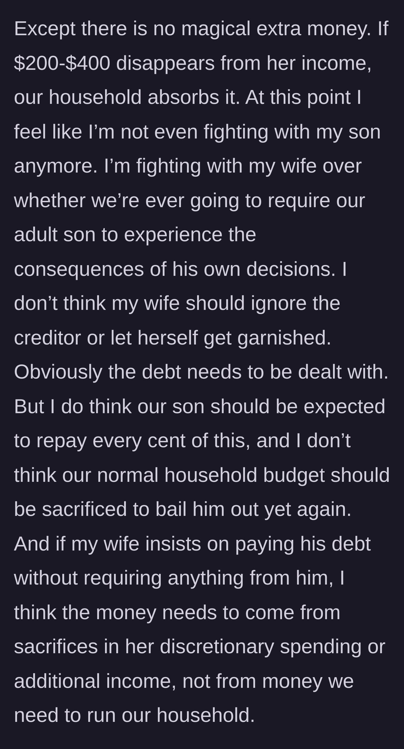 Story part 11 - The economic truth that there is no magical extra money, meaning any debt payment comes out of the household budget, shifting the fight to the parents.