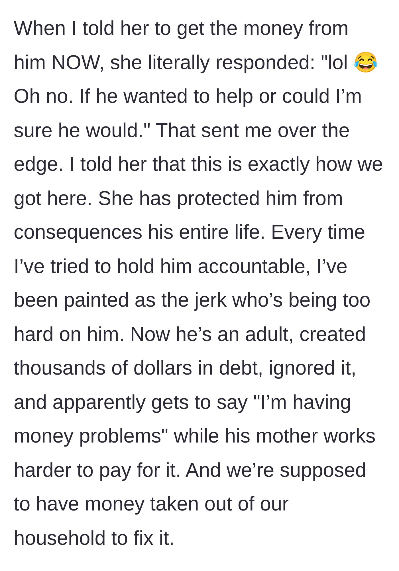 Story part 8 - The wife sending a laughing emoji and making excuses for the son, which sends the husband over the edge about her lifelong protection of him.