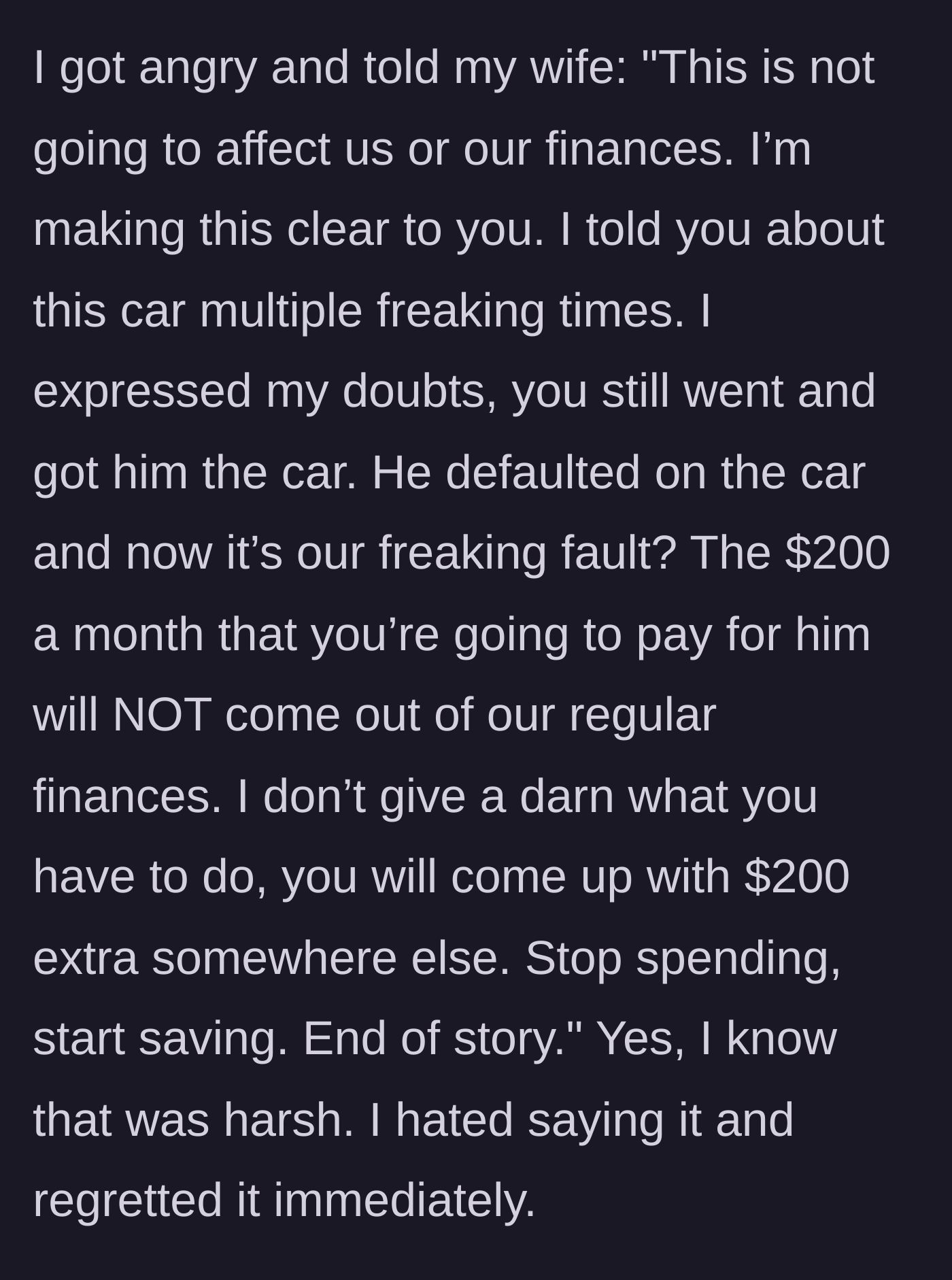 Story part 9 - The husband angrily drawing a hard line, refusing to let regular household finances cover the $200, and telling his wife she must pull the money from her own discretionary spending.