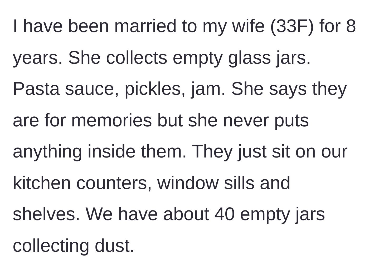 Story part 1 - Kitchen counters and shelves completely covered in 40 empty, dusty glass jars.