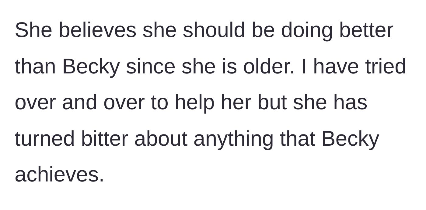 Story part 4 - Madison acts bitter and believes she should be more successful simply because she is the older sister, despite her father's attempts to help.