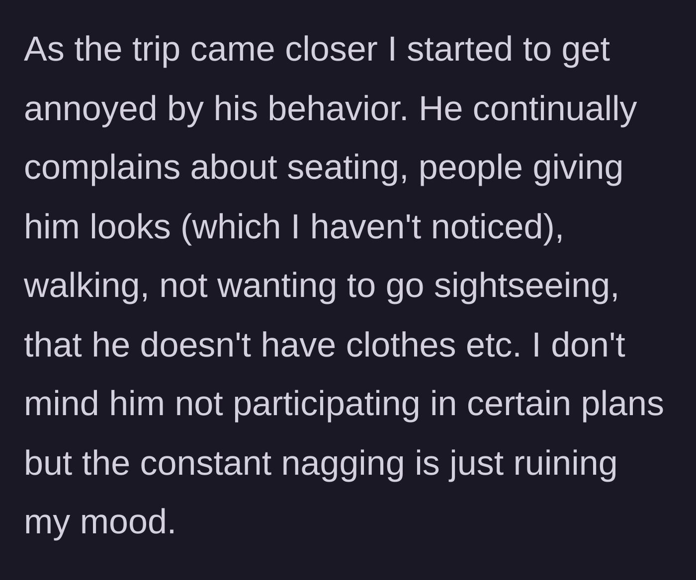 Story part 6 - The vacation begins and Durian is constantly nagging, complaining about seating, stares, and avoiding sightseeing.