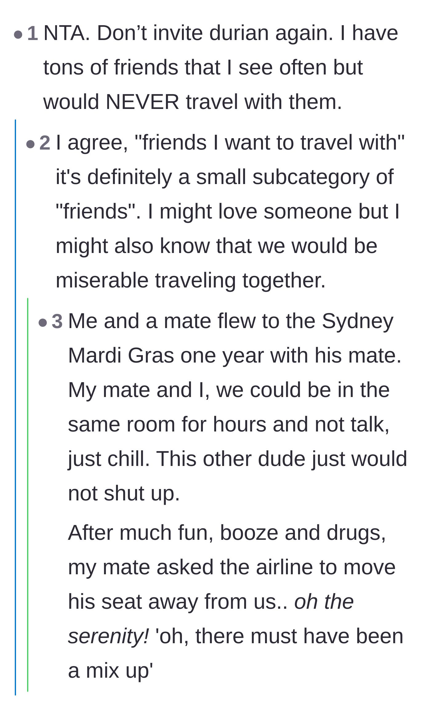 Comment thread 5 - Commenters swapping horror stories and agreeing that only a small, specific subcategory of friends are actually good travel companions.
