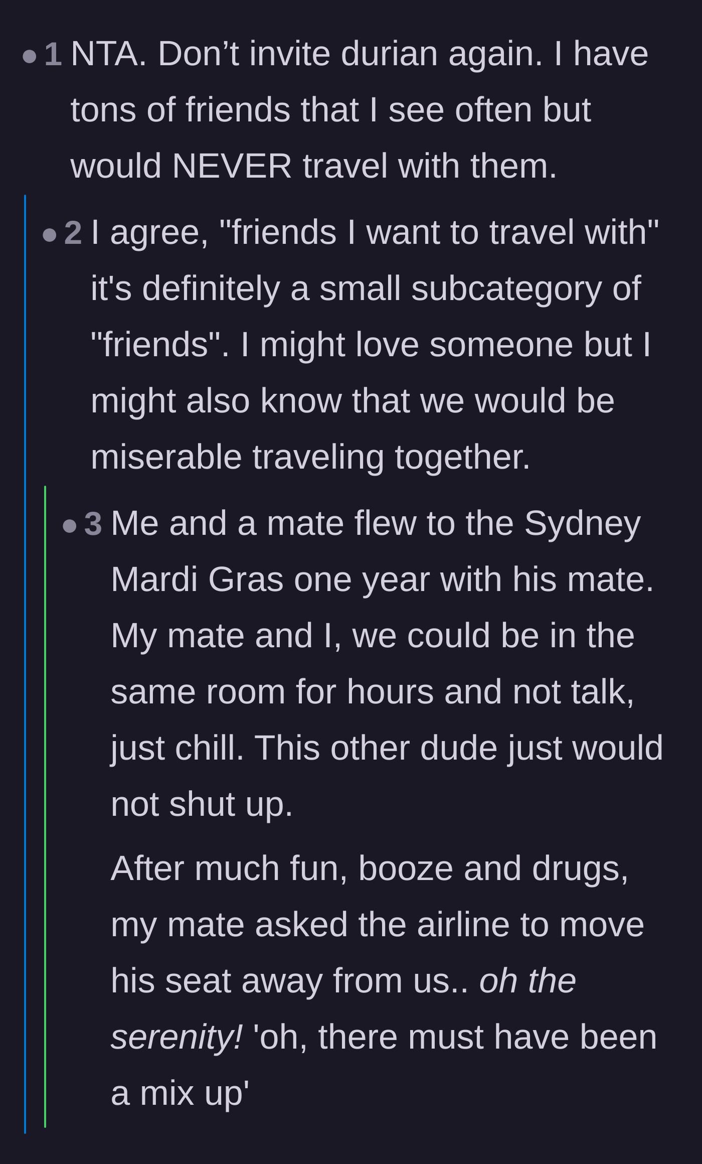 Comment thread 5 - Commenters swapping horror stories and agreeing that only a small, specific subcategory of friends are actually good travel companions.