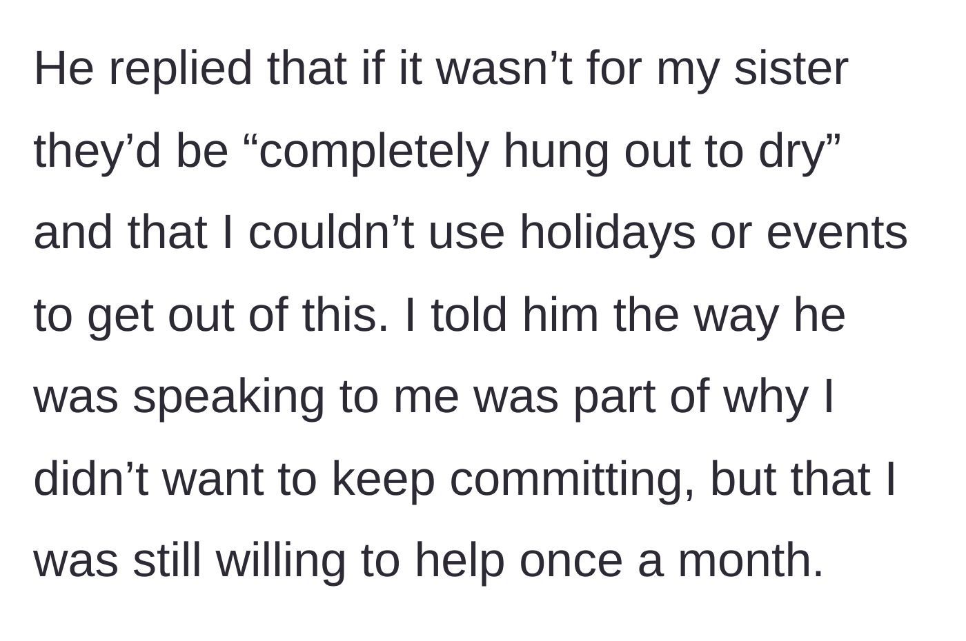 Story part 4 - The brother swears at her, demanding she cannot use holidays or personal events to get out of babysitting.
