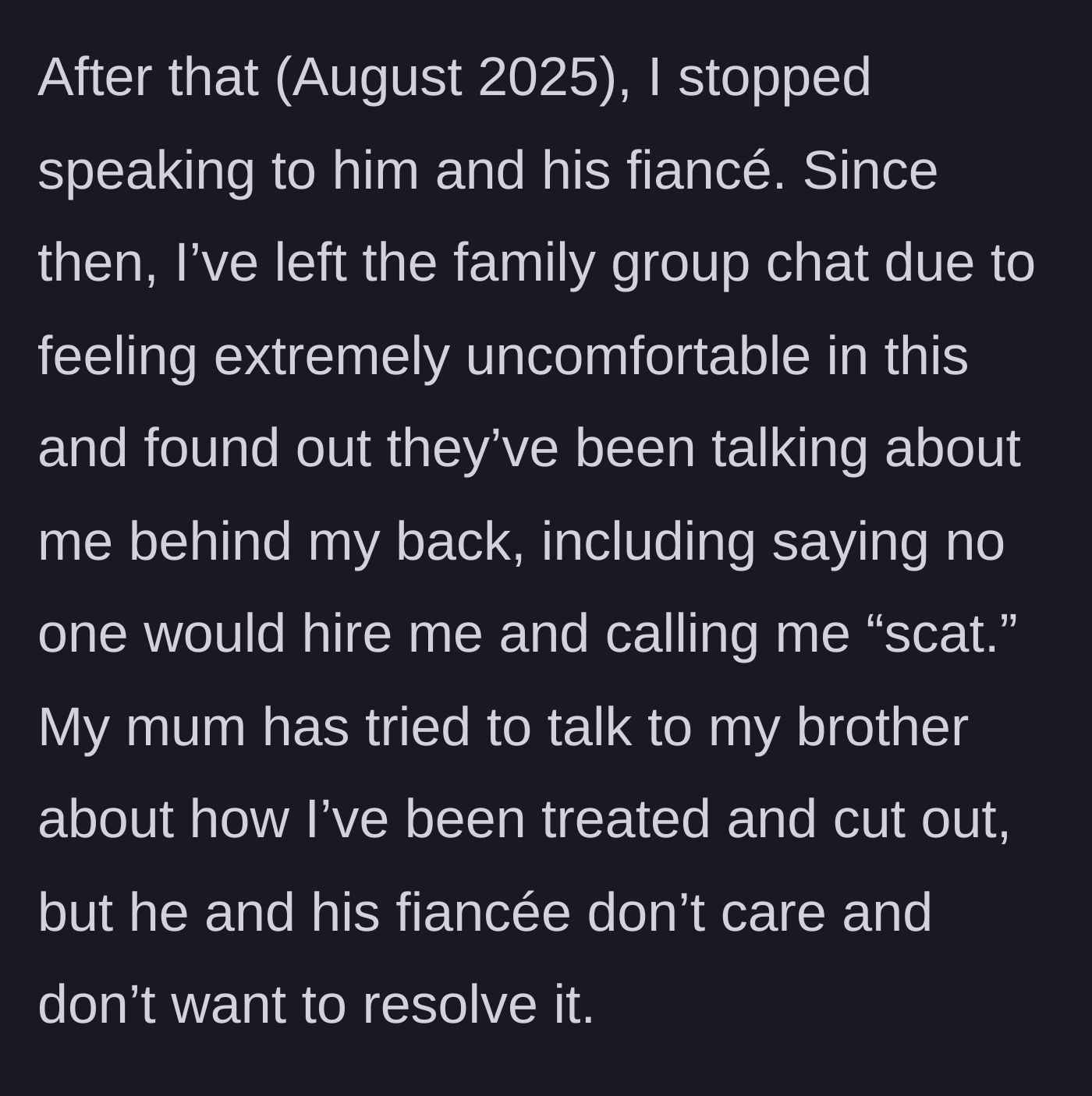 Story part 7 - The sister cuts contact, leaves the group chat, and discovers they are insulting her behind her back.