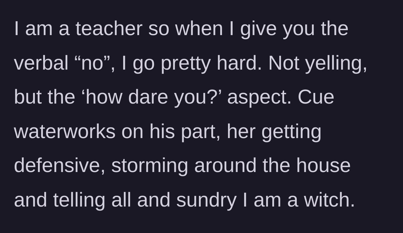 Story part 3 - The aunt uses her stern teacher voice, causing the child to cry and the niece to throw a tantrum and insult her.