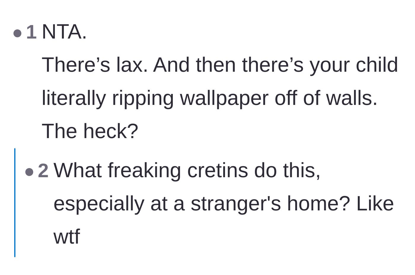 Comment thread 2 - Outraged readers expressing absolute disbelief that a child would rip off wallpaper in a stranger's house.