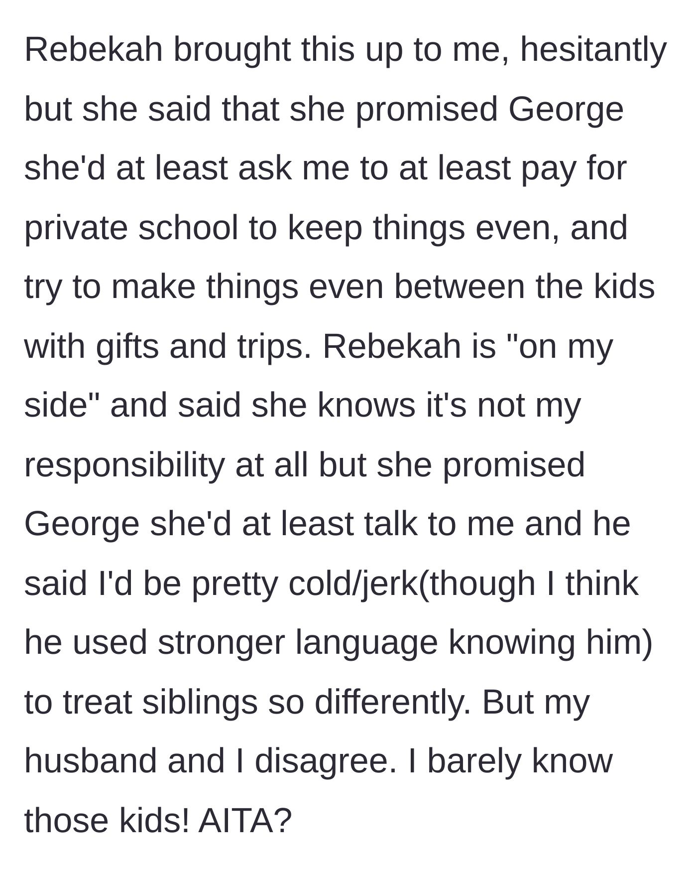 Story part 4 - The mother awkwardly passes along the stepfather's demand that the aunt fund his kids' private schooling too, which the aunt refuses.
