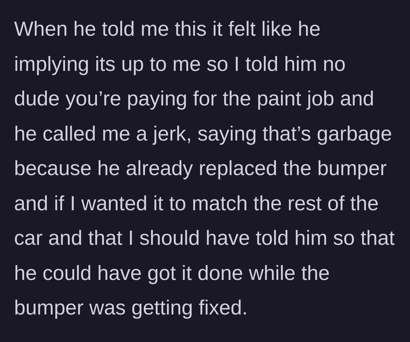 Story part 4 - The friend refuses to pay for a paint job, claiming the owner should have explicitly asked for the colors to match.