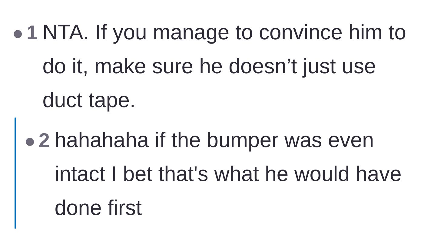 Comment thread 5 - A joke about the friend probably wanting to use duct tape instead of buying a real bumper.