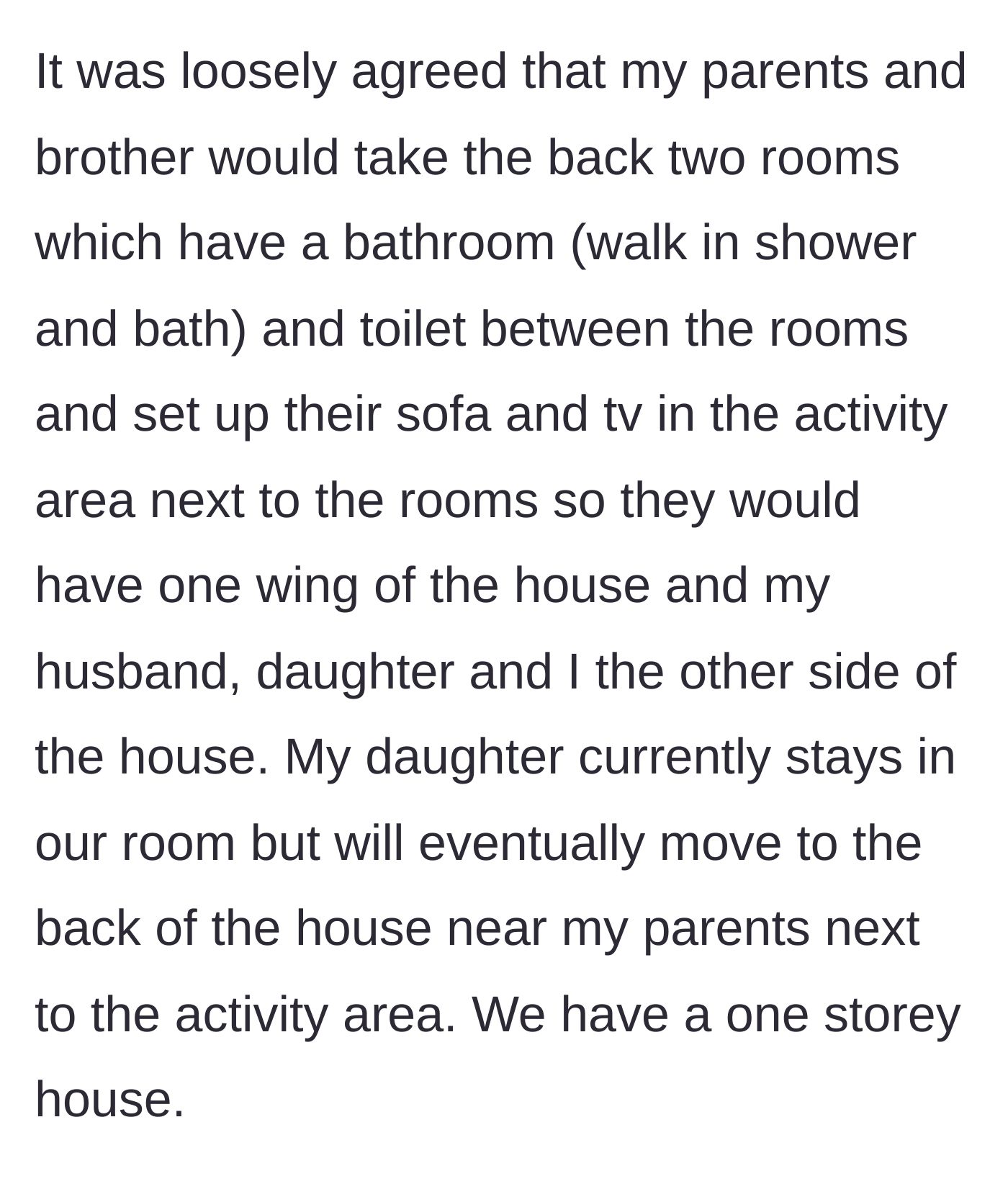 Story part 3 - The initial agreement is outlined, giving the parents and brother their own wing of the house, separate from the homeowner's family.