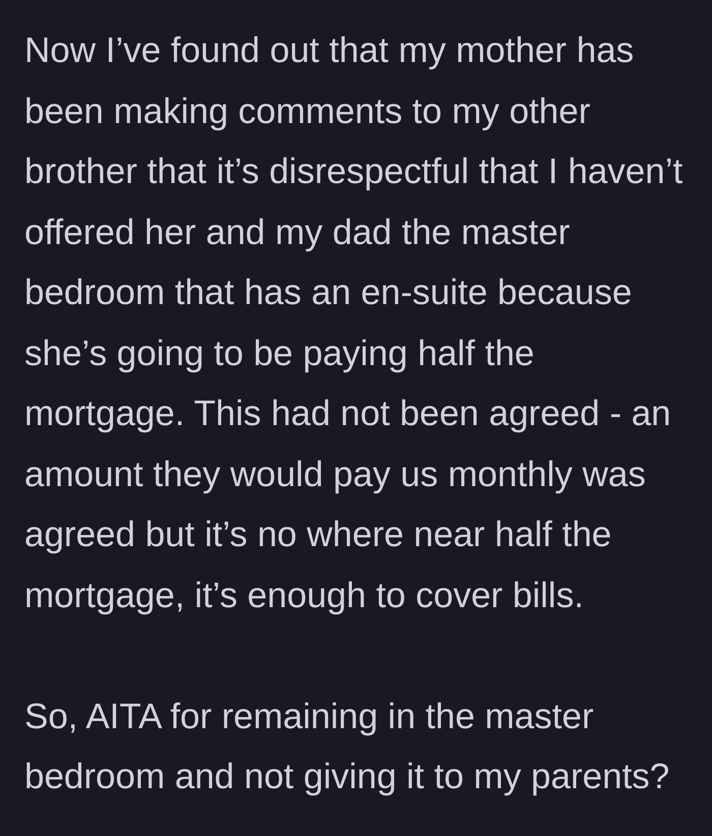 Story part 5 - The homeowner discovers her mother has been complaining behind her back, falsely claiming she is paying half the mortgage and deserves the en-suite.