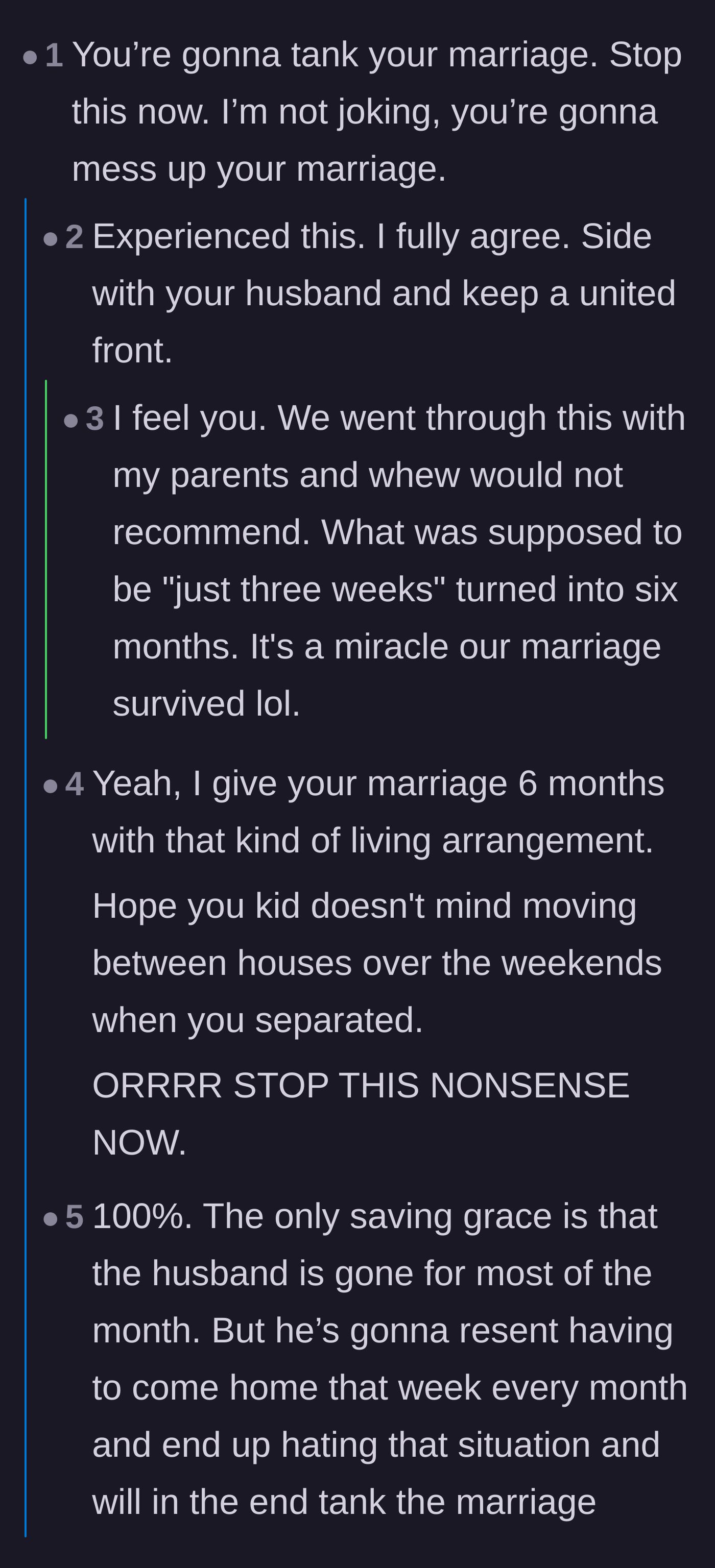 Comment thread 2 - Warnings that the husband will feel alienated in his own home, ultimately leading to severe marital consequences.