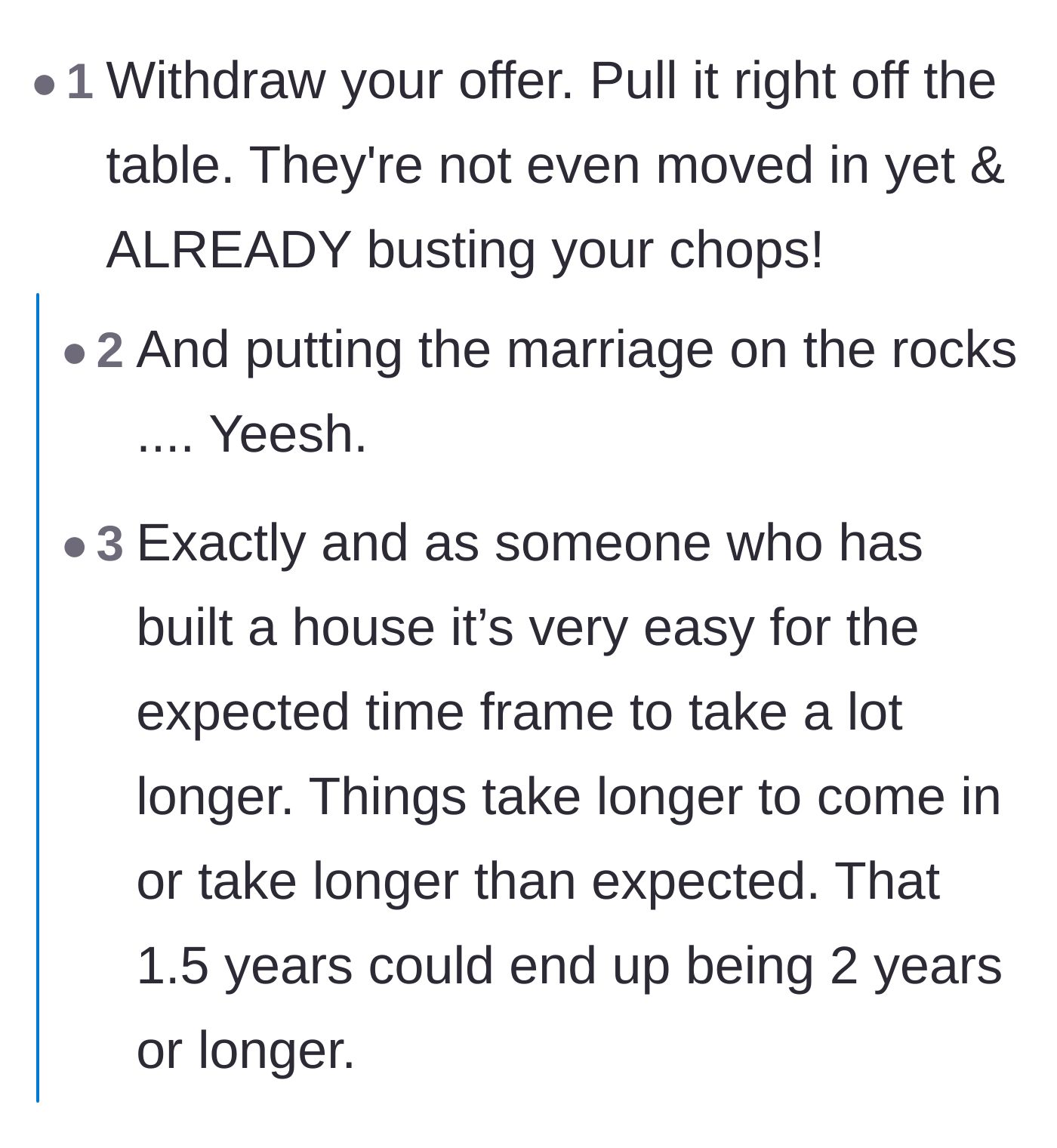 Comment thread 4 - Blunt advice to immediately withdraw the invitation because construction projects inevitably face massive delays.