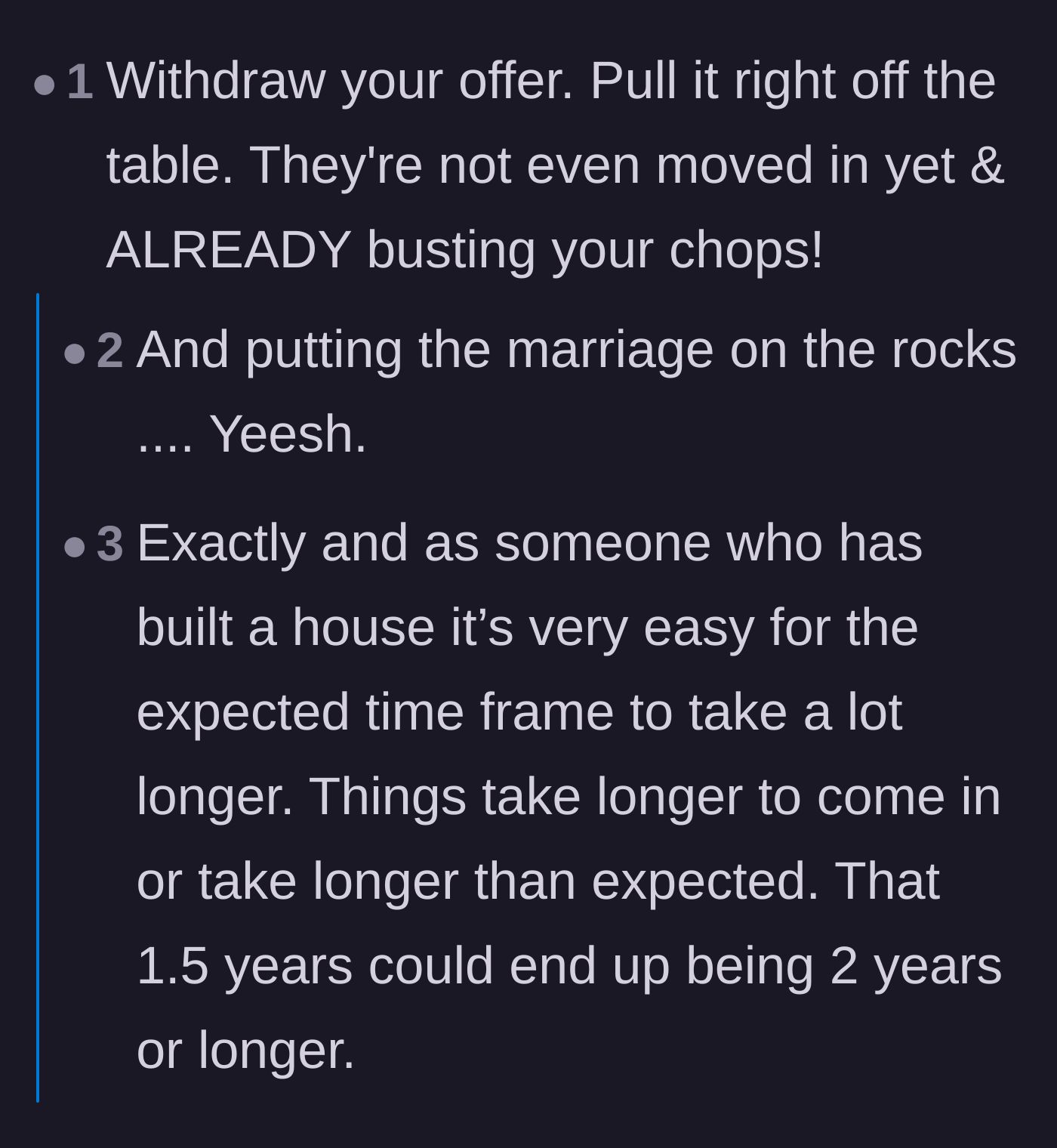 Comment thread 4 - Blunt advice to immediately withdraw the invitation because construction projects inevitably face massive delays.